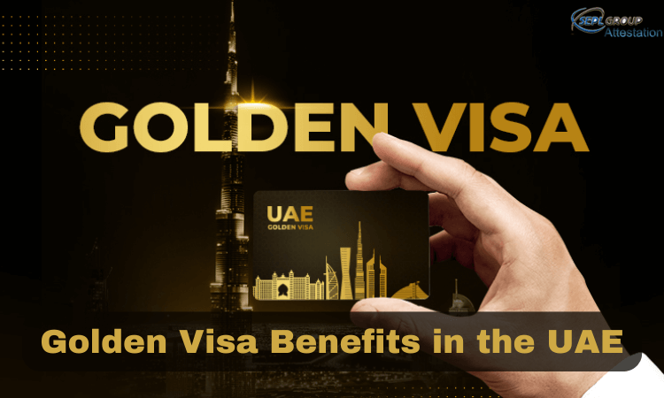 Golden Visa Benefits in the UAE