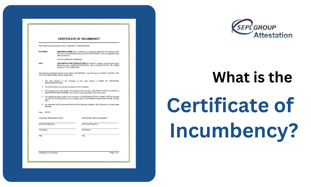 What is the Certificate of Incumbency