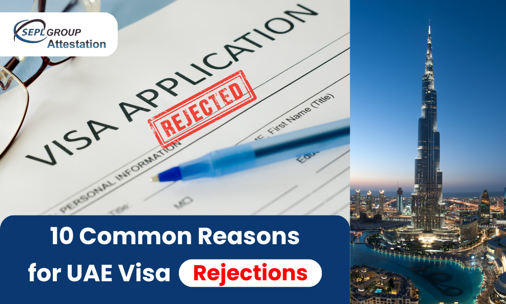 10 Common Reasons for UAE Visa Rejections